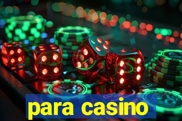 para casino