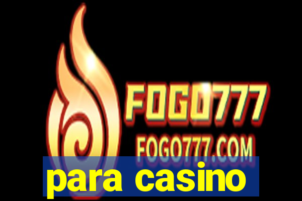 para casino