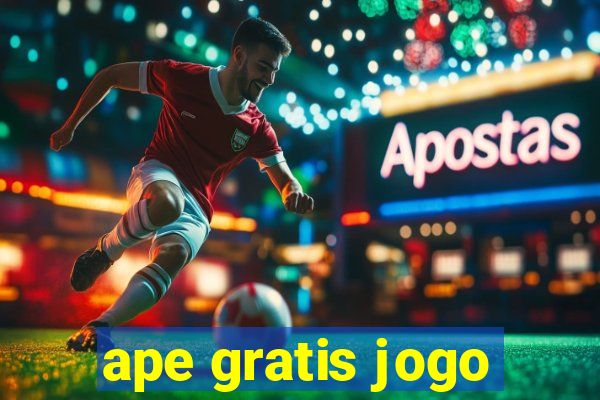 ape gratis jogo