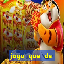 jogo que da dinheiro de verdade 2020