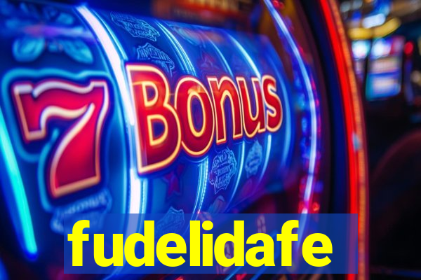 fudelidafe