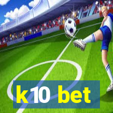 k10 bet