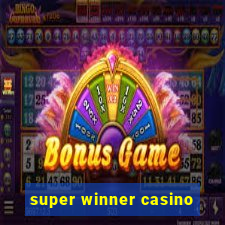 super winner casino