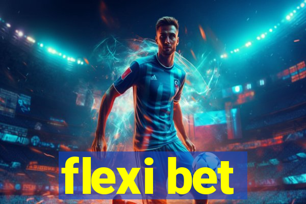 flexi bet