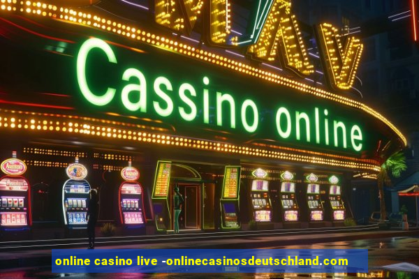 online casino live -onlinecasinosdeutschland.com