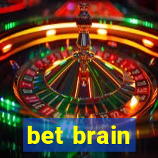 bet brain