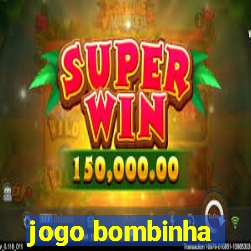 jogo bombinha