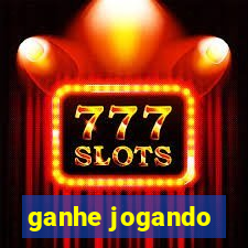 ganhe jogando