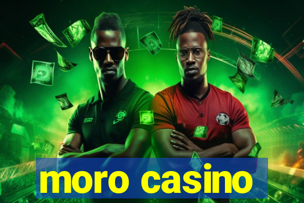 moro casino