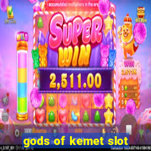 gods of kemet slot