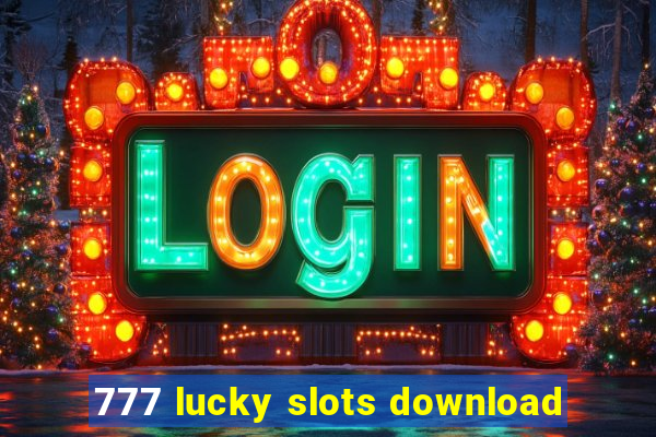 777 lucky slots download