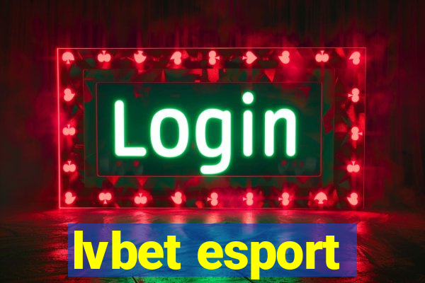 lvbet esport