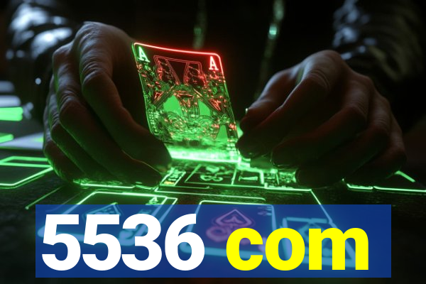 5536 com