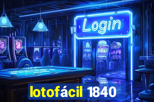 lotofácil 1840