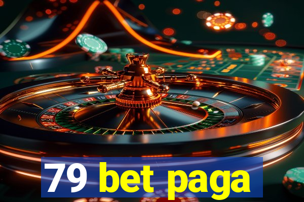 79 bet paga