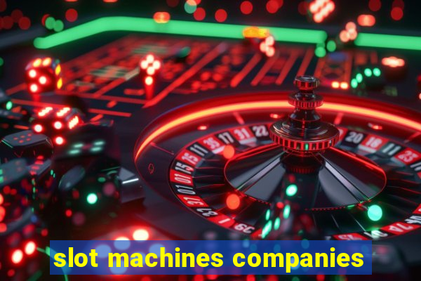 slot machines companies