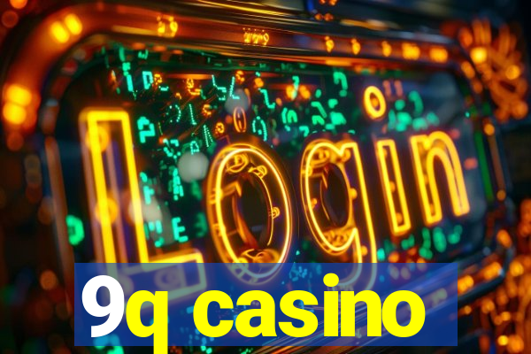 9q casino