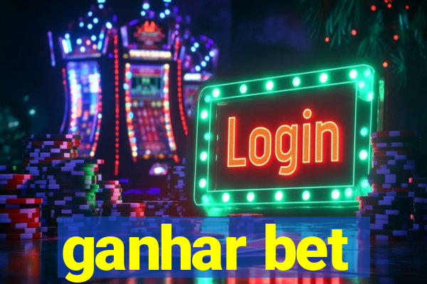 ganhar bet