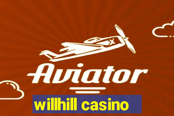 willhill casino