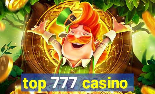 top 777 casino