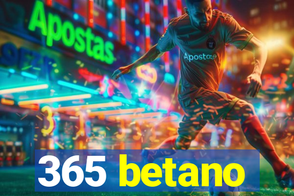 365 betano