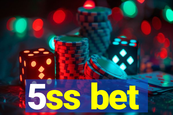 5ss bet