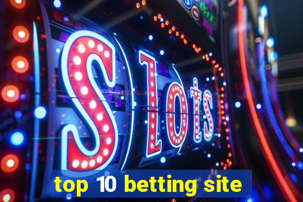 top 10 betting site