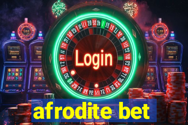 afrodite bet