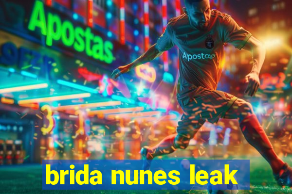 brida nunes leak