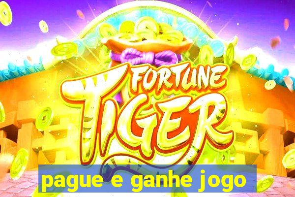 pague e ganhe jogo