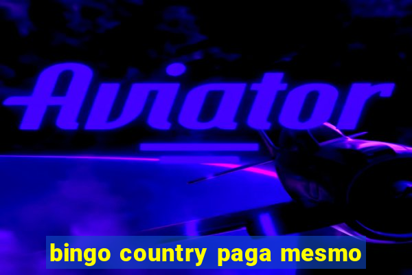 bingo country paga mesmo