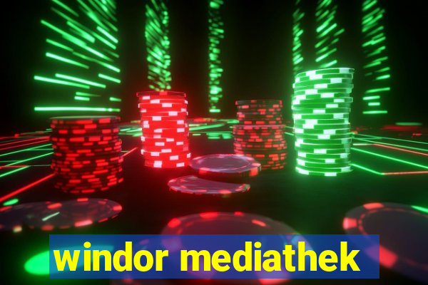 windor mediathek