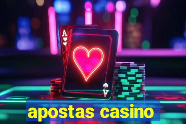 apostas casino