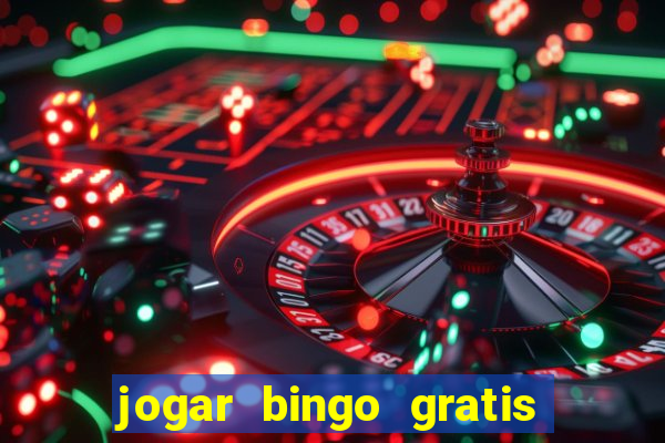 jogar bingo gratis no lotoplay