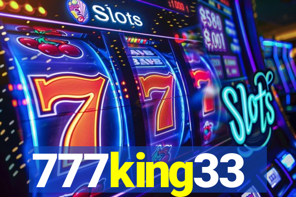 777king33