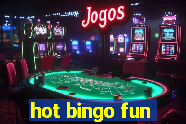 hot bingo fun