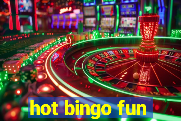 hot bingo fun