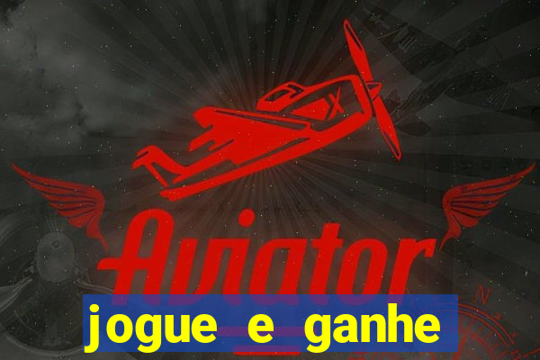 jogue e ganhe dinheiro de verdade