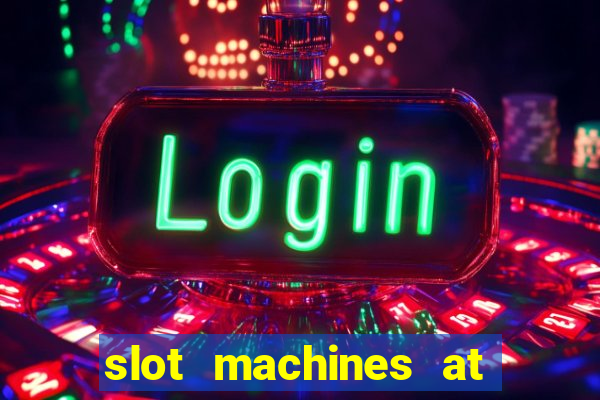 slot machines at winstar casino