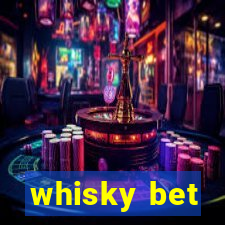 whisky bet