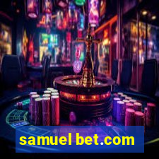 samuel bet.com