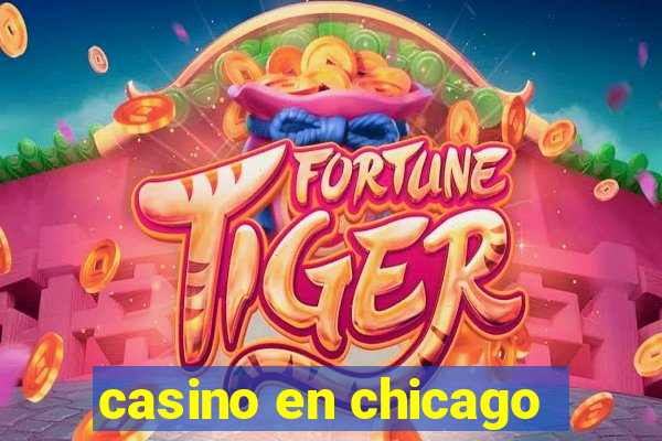 casino en chicago