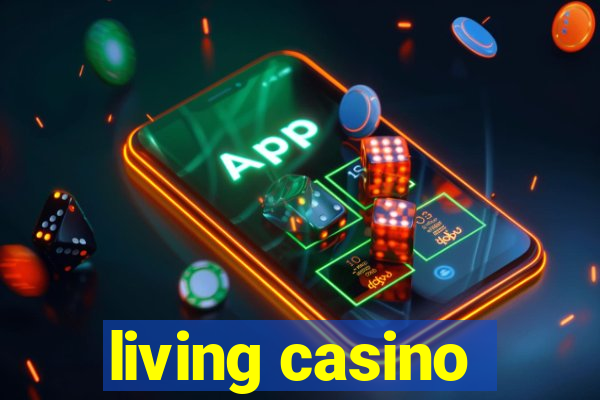 living casino