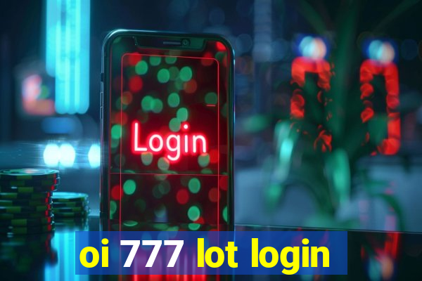 oi 777 lot login