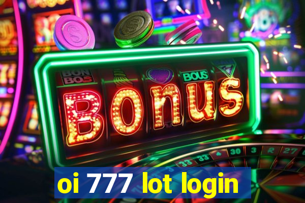 oi 777 lot login