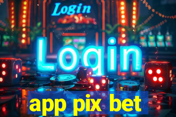 app pix bet