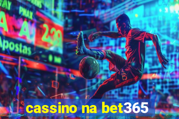 cassino na bet365