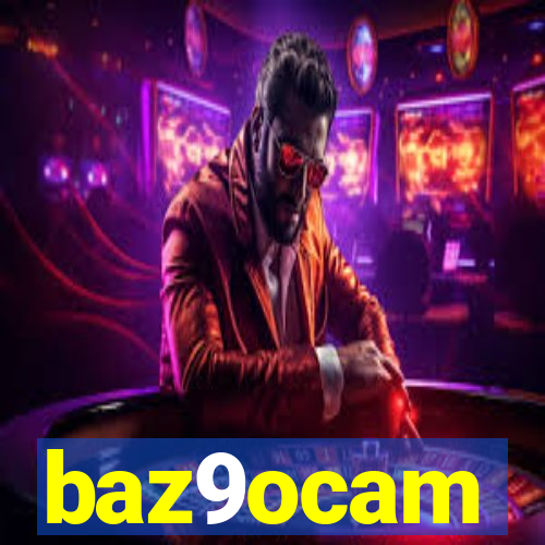 baz9ocam