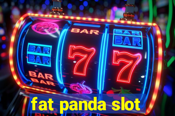 fat panda slot