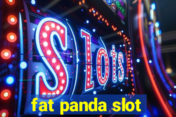 fat panda slot